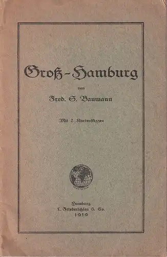 Baumann, Fred S: Groß-Hamburg. 