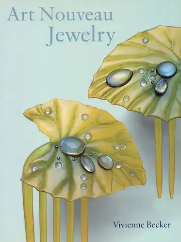 Becker, Vivienne: Art Nouveau Jewelry. 