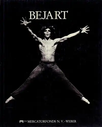Béjart, Alain: Béjart tanzt das XX. Jahrhundert / Dancing the 20th century. Geleitwort v. Léopold Sédar Senghor. 