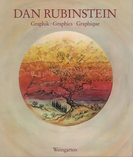 Bendkower, Sigmund: Dan Rubinstein. Graphik / Graphics / Graphique. (Übersetzer: Philippe Gervaix (Franz.),  Adam Roon u. Esther Kretschmann (Deutsch) und Marta Rubinstein (Engl.).