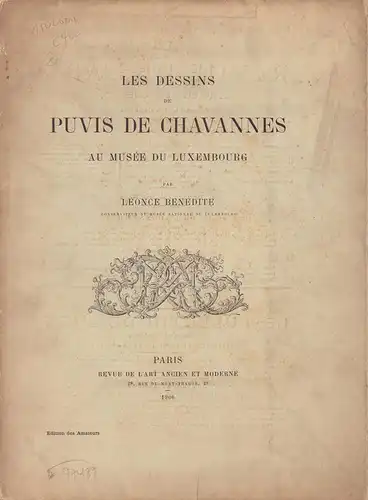 Bénédite, Léonce: Les dessins de Puvis de Chavannes au Musée du Luxembourg. [Étude et catalogue des dessins exposés au Musée National du Luxembourg]. (Édition des Amateurs). 