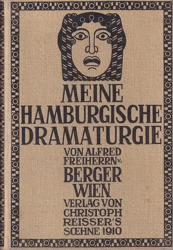 Berger, Alfred v: Meine Hamburgische Dramaturgie. 