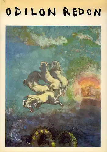 Berger, Klaus: Odilon Redon. Phantasie und Farbe. 