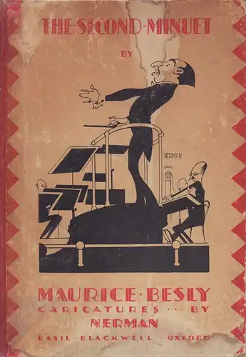 Besly, Maurice: The second minuet. With a foreword by Alec Waugh. Caricatures by Nerman. 