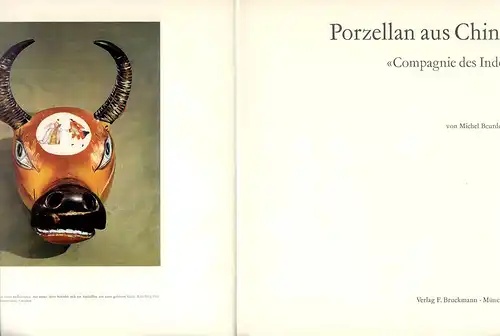 Beurdeley, Michel: Porzellan aus China. "Compagie des Indes". 