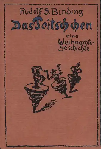 Binding, Rudolf G. [Georg]: Das Peitschchen. Eine Weihnachtsgeschichte. Drei Kindern erzählt. Mit Zeichnungen von Alfred Kubin. 