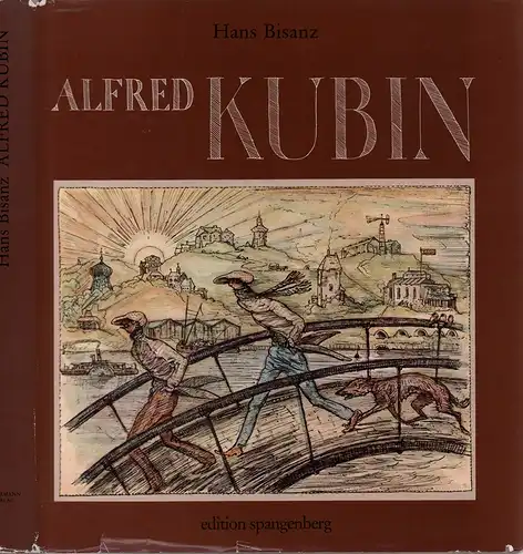 Bisanz, Hans: Alfred Kubin. Zeichner, Schriftsteller und Philosoph. (Hrsg. Graphische Sammlung Albertina, Oberösterreichisches Landesmuseum). 