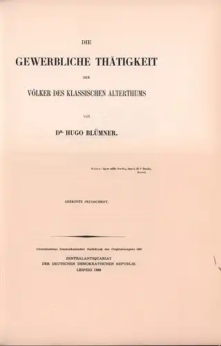 Blümner, Hugo: Die gewerbliche Thätigkeit der Völker des klassischen Alterthums. Gekrönte Preisschrift. Unveränd. fotomechan. NACHDRUCK der Originalausg. 1869). 