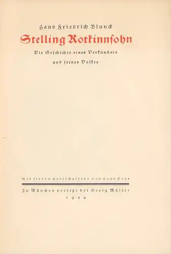 Blunck, Hans Friedrich: Stelling Rotkinnsohn. Die Geschichte eines Verkünders und seines Volkes. Mit sieben Holzschnitten von Hans Pape. 