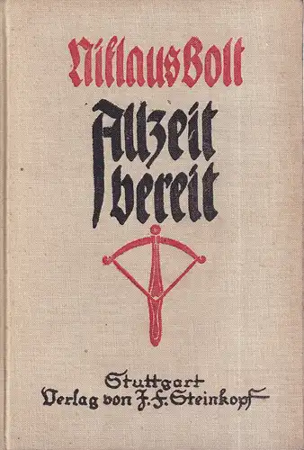 Bolt, Niklaus: Allzeit bereit. 3. Aufl. (Die 40 Bilder und den Umschlag hat Burkhard Mangold gezeichnet). 