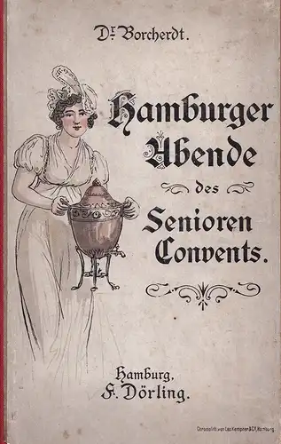 Borcherdt, Albert: Hamburger Abende des Senioren-Konvents. 2. Aufl. 