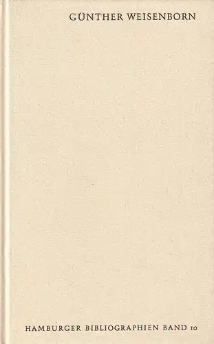 Brauer, Ilse / Werner Kayser: Günther Weisenborn. Eingeleitet v. Ingeborg Drewitz u. Walter Huder.