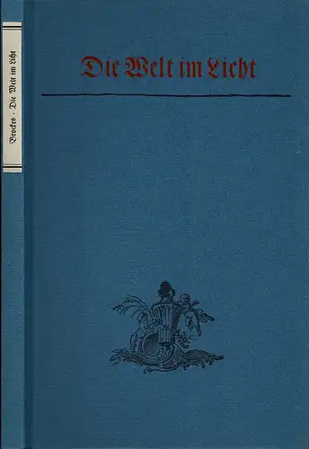 Brockes, Barthold Heinrich.: Die Welt im Licht. Aus den Werken des Ratsherrn Barthold Heinrich Brockes. Eingeleitet u. hrsg. von Georg Guntermann. 