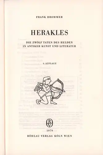 Brommer, Frank: Herakles. Die 12 Taten des Helden in antiker Kunst und Literatur. 4. (neudurchgesehene und ergänzte) Aufl. 