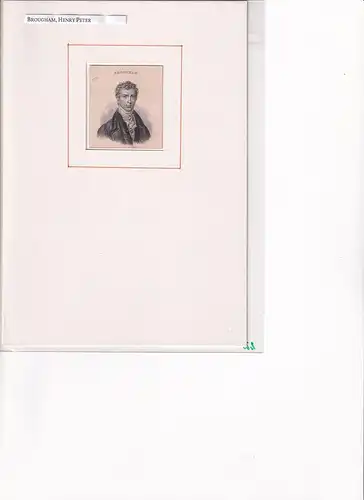 PORTRAIT Henry Peter Brougham. (1778 Edinburgh - 1868 Cannes, britischer Schriftsteller, Jurist, Politiker). Schulterstück im Dreiviertelprofil. Stahlstich, Brougham, Henry Peter