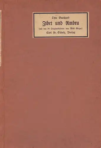 Burchard, Otto: Zibet und Ambra. Phantasien aus dem alten Orient. (4. Aufl.). 