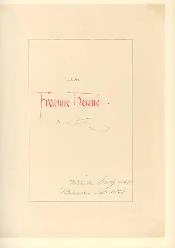 Busch, Wilhelm: Die fromme Helene. FAKSIMILE der Handschrift [Wiedensahl 1871]. Hrsg. von Friedrich Bohne. 