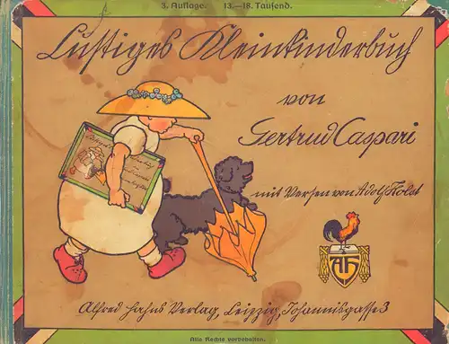 Caspari, Gertrud: Lustiges Kleinkinderbuch. Mit Versen von Adolf Holst. 3. Aufl. / 13.-18. Tsd. 