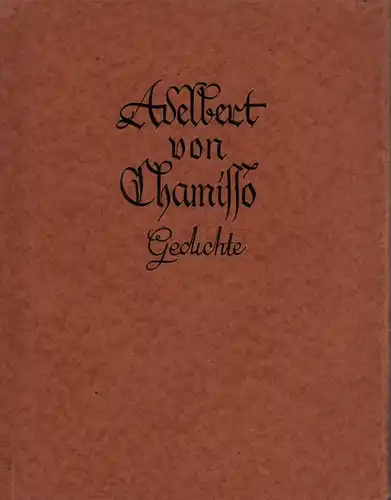 Chamisso, Adelbert von: Gedichte. Hrsg. von Ilse Ruland. (1. bis 3. Tausend). 