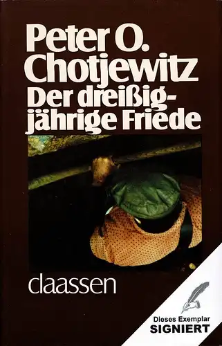 Chotjewitz, Peter O. [Otto]: Der dreißigjährige Friede. Biographischer Bericht. 