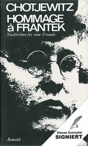 Chotjewitz, Peter O. [Otto]: Hommage à Frantek. Nachrichten für seine Freunde. 