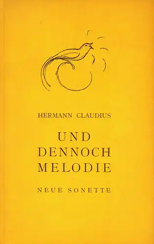 Claudius, Hermann: Und dennoch Melodie. Neue Sonette. 