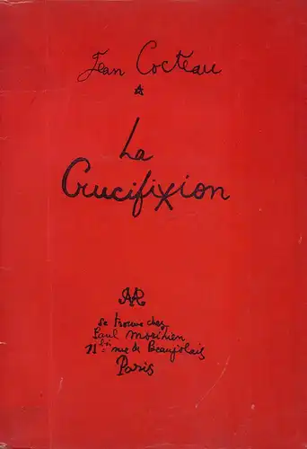 Cocteau, Jean: La Crucifixion. Poème. 