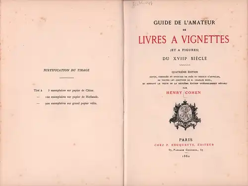 Cohen, Henry: Guide de l'amateur de livres à vignettes (et à figures) du XVIIIe siècle. 4. durchges., verbess. u. vermehrte Aufl. Mit den Zusätzen v. Charles Mehl. 