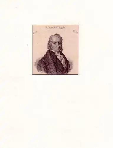 PORTRAIT Benjamin Constant. (1767 Lausanne - 1830 Paris; französischer Schriftsteller, Politiker und Staatstheoretiker). Schulterstück im Dreiviertelprofil. Stahlstich, Constant, Benjamin