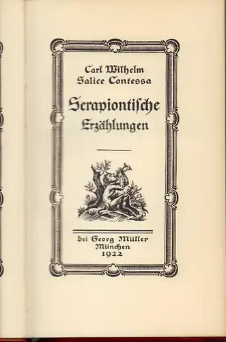 Contessa, Carl Wilhelm Salice: Serapiontische Erzählungen. (Hrsg. u. mit einem Vorwort von Carl Georg von Maassen). 