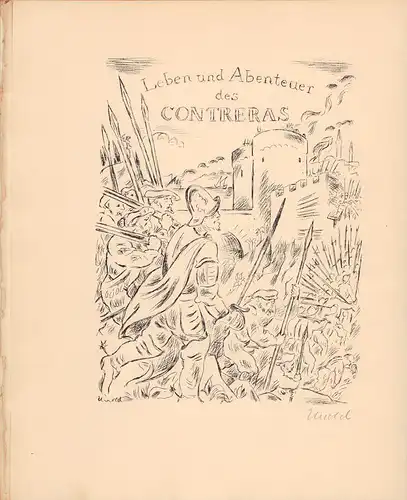 Contreras, Alonso de: Alonso de Contreras Leben, Taten und Abenteuer, von ihm selbst geschrieben. Aus dem Spanischen übersetzt (und mit einem Nachwort) von Otto Fischer. Mit Originallithographien von Max Unold. 