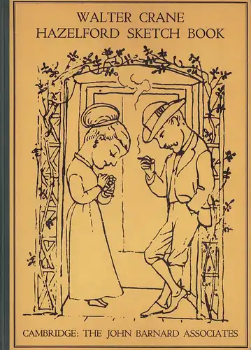 Crane, Walter.: Walter Crane Hazelford sketch book. (1862-1869). A sampler with autobiographical notes from the manuscripts in the Caroline Miller Parker Collection in the Havard College Library. 