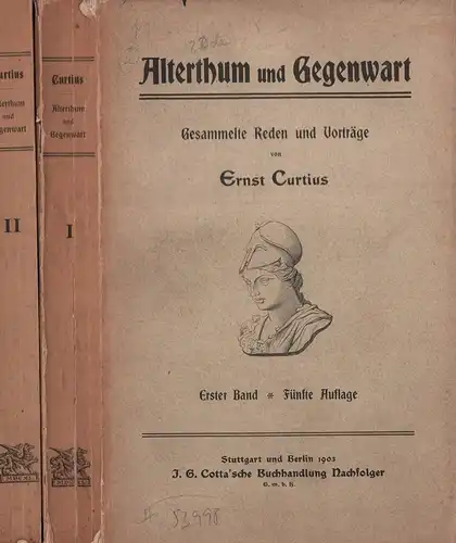Curtius, Ernst: Alterthum und Gegenwart. Gesammelte Reden und Vorträge. 2 Bde. 5. bzw. 3. Aufl. 