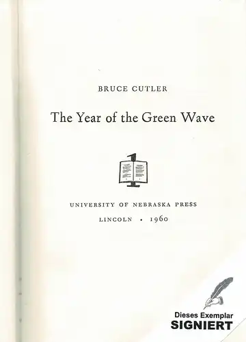 Cutler, Bruce: The year of the green wave. (Introduction by Karl Shapiro). (Second printing). 