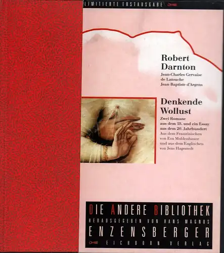 Darnton, Robert: Denkende Wollust. Aus d. Engl. v. Jens Hagestedt. (Einmalige, limitierte Ausgabe, 1.-8. Tsd.). 