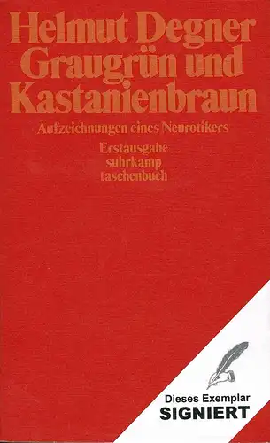 Degner, Helmut: Graugrün und Kastanienbraun. Aufzeichnungen eines Neurotikers. (Erstausgabe). 