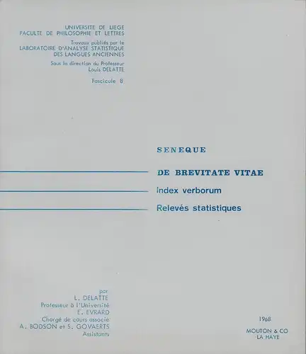 Delatte, L. [Louis]; Évrard, E. [Étienne]: Seneque. De brevitate vitae. Index verborum, relevés statistiques. 