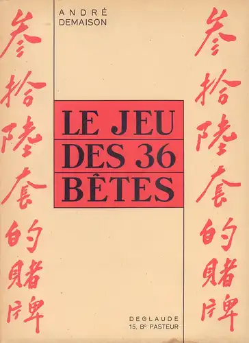 Demaison, André: Le jeu des 36 bêtes. Dessins de Jacques Darcy. 