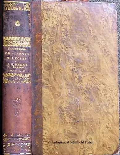 Demosthenes: Demosthenis Orationes selectae. Commentariis in usum scholarum instructae ab Io. Henr. [Johann Heinrich] Bremi. 2 Bde. (in 1 Bd.). 