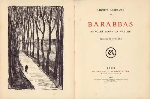 Descaves, Lucien: Barabbas. Paroles dans la vallée. Dessins de Steinlen. 