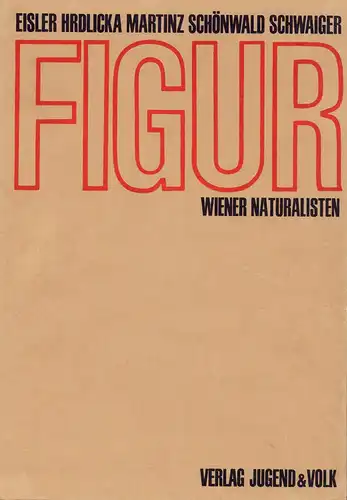 Diemer, Karl: Figur. Wiener Naturalisten. 