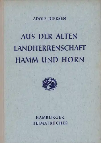 Diersen, Adolf: Aus der alten Landherrenschaft Hamm und Horn. 