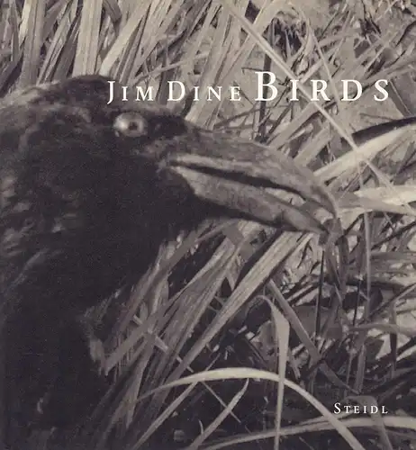 Dine, Jim.: Jim Dine: Birds. (Photographien). 