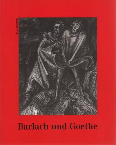 Doppelstein, Jürgen / Heike Stockhaus (Hrsg.): Barlach und Goethe. (Ausstellungskatalog.). 