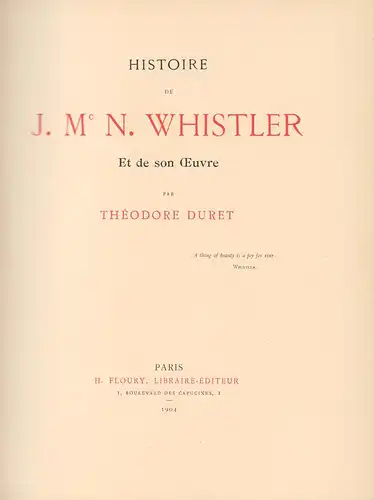 Duret, Théodore: Histoire de J. Mc N. Whistler et de son oeuvre. 