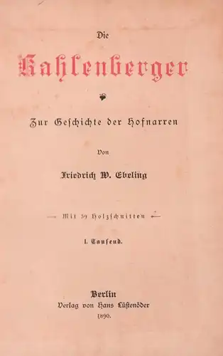 Die Kahlenberger. Zur Geschichte der Hofnarren, Ebeling, Friedrich W