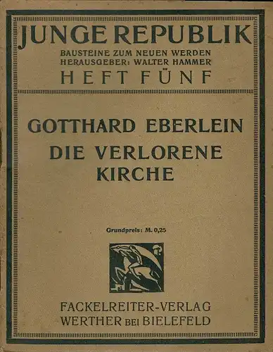 Eberlein, Gotthard: Die verlorene Kirche. (Hrsg. von Walter Hammer). 