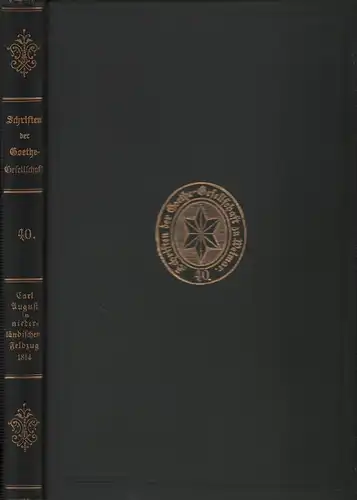 Egloffstein, Hermann [Freiherr] von: Carl August im niederländischen Feldzug 1814. (Hrsg. von Victor Michels u. Julius Wahle). 