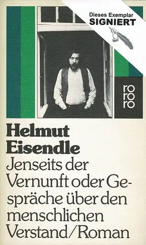 Eisendle, Helmut: Jenseits der Vernunft, oder Gespräche über den menschlichen Verstand. Roman. 