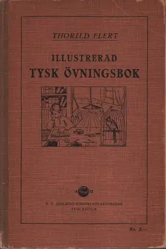 Elert, Thorild: Illustrerad tysk övningsbok. 